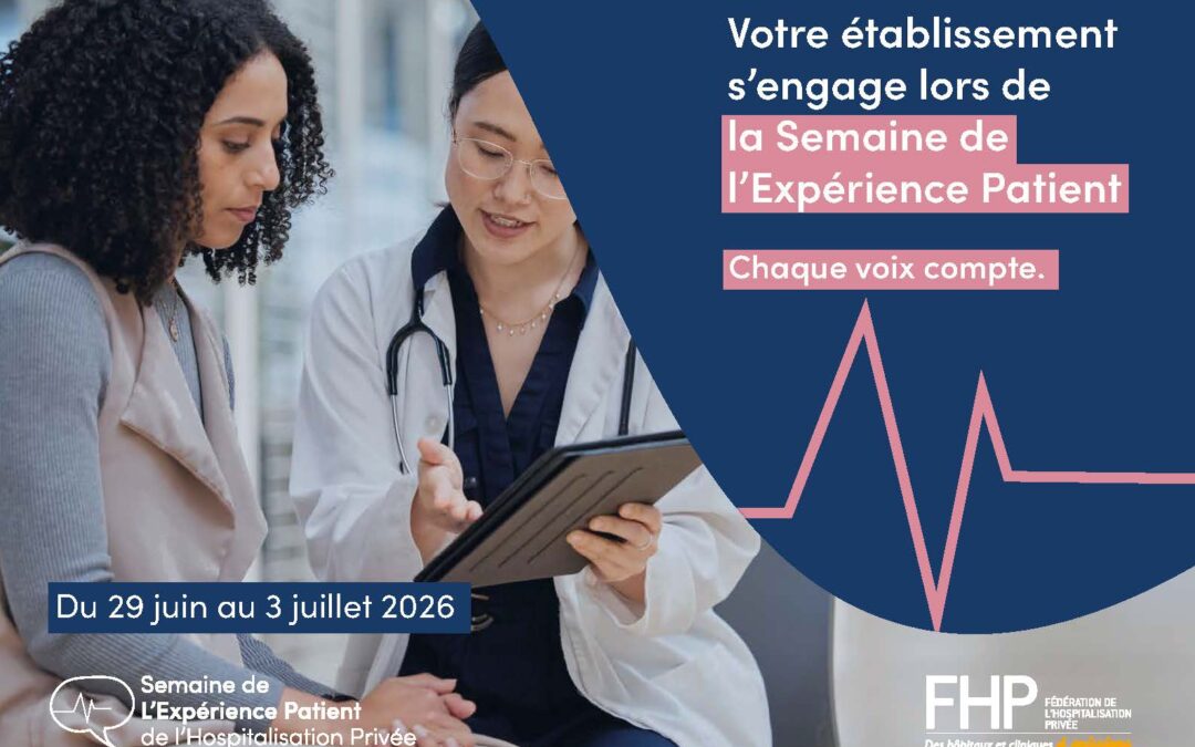 L&rsquo;expérience patient au cœur des établissements